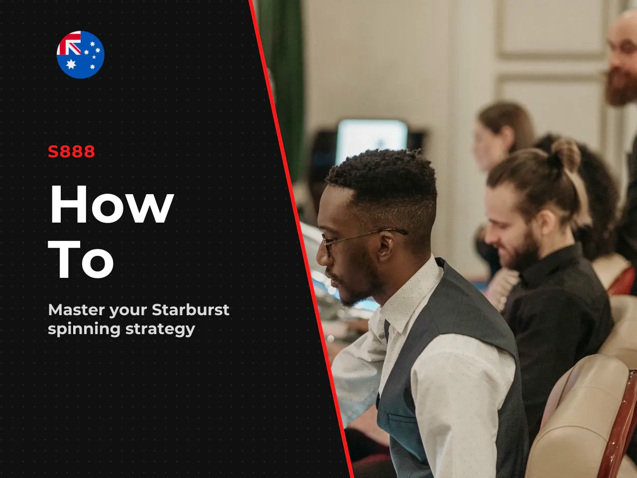 Choosing your bet and launching a