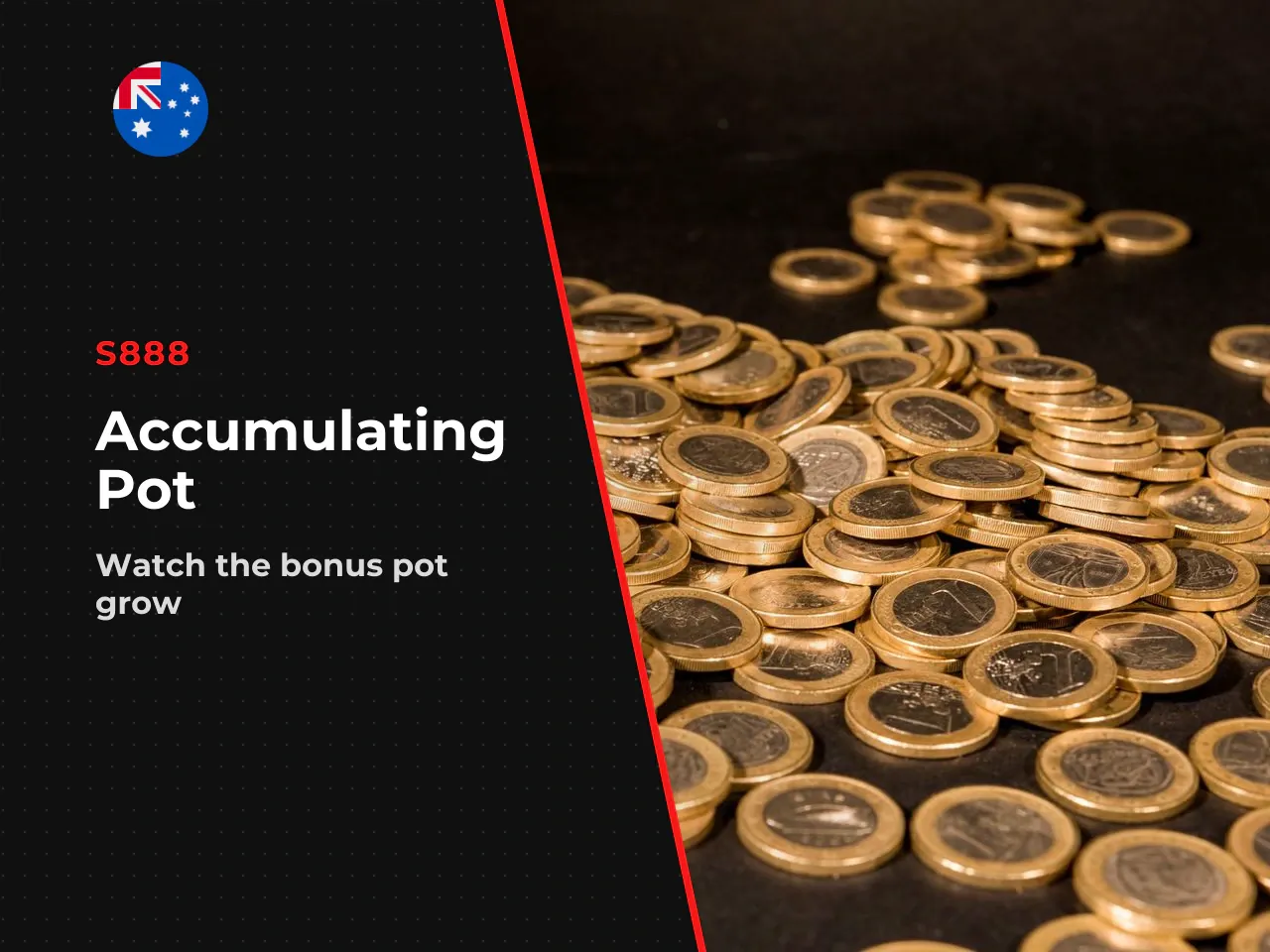 5. Accumulating Pot feature. Every Bonus